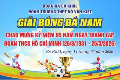 SÔI NỔI GIẢI BÓNG ĐÁ NAM CHÀO MỪNG 95 NĂM NGÀY THÀNH LẬP ĐOÀN TNCS HỒ CHÍ MINH (26/03/1931 – 26/03/2026)
